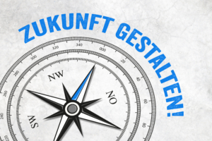 Kompass mit Zukunft gestalten